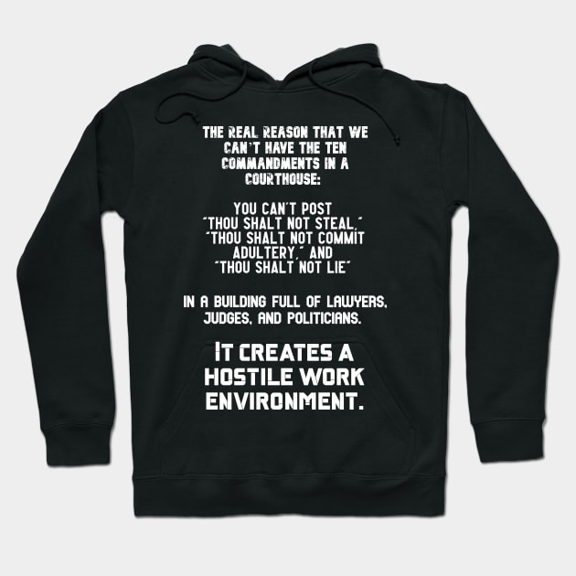 Carlin Quote Ten Commandments Courthouse Hostile Work Environment Hoodie by BubbleMench